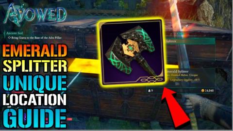Avowed: "Emerald Splitter" Legendary Unique Weapon Guide!...