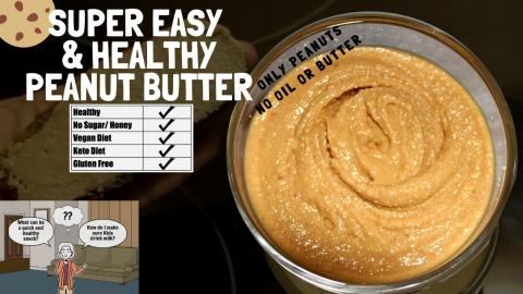 Homemade Peanut butter & Super delicious, energetic Peanu...