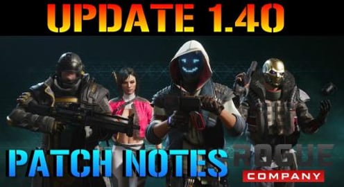 Rouge Company: Update 1.40 Patch Notes (Hotfixes & More)