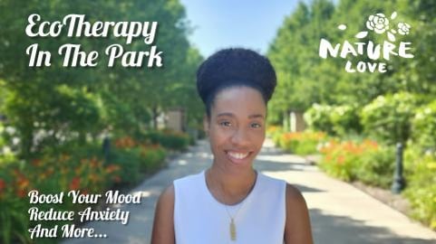 A Walk For Health | Nature Therapy | Ecotherapy in the Pa...