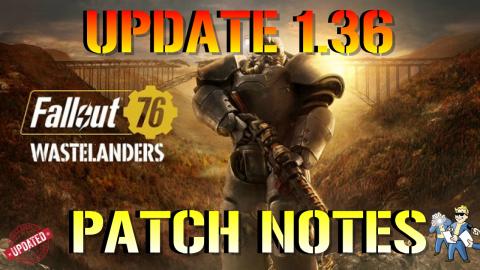 Fallout 76 Wastelanders: Update 1.36 Patch Notes | NEW DL...