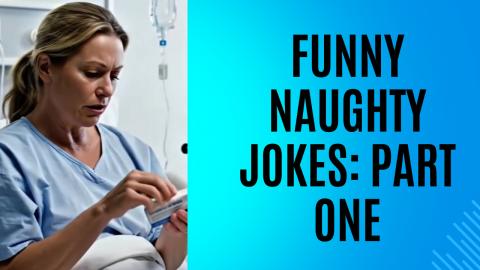 Funny Naughty Jokes: Part One