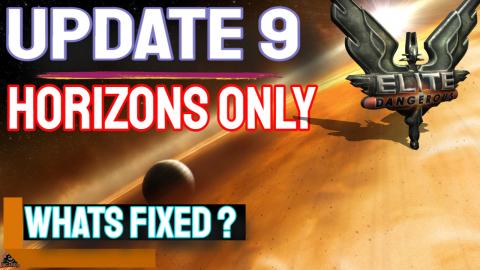 Horizons Patch Notes for UPDATE 9 Elite Dangerous Horizon...