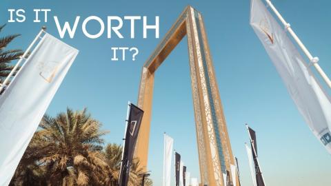 THE DUBAI FRAME - An Honest Review