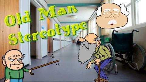 Old Man Stereotype