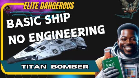 Beginner Build - No Engineering Titan Bomber - Elite Dang...