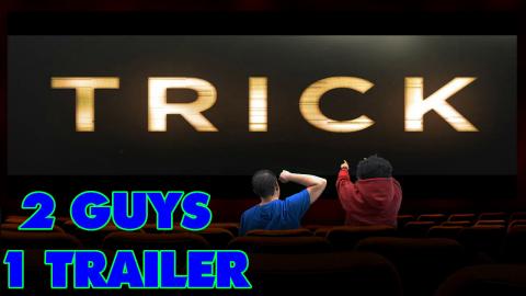 Trick Trailer - Reaction and Discussion - 2 Guys 1 Traile...