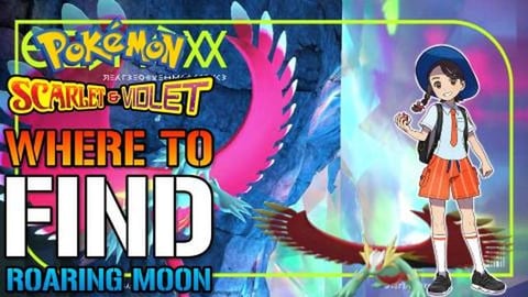 Pokemon Scarlet & Violet: Where To Find & Catch "Roaring ...