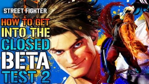 Street Fighter 6: Closed BETA Test 2! How To Get Into The...