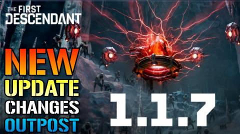 The First Descendant: DEVS Are Listening! "Outpost" HAS B...