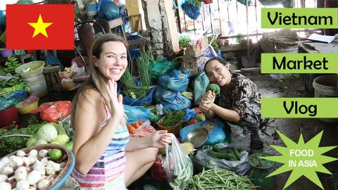 Vietnam Market Vlog - Vietnam Travel
