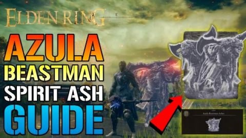 Elden Ring: Azul Beastman SPIRIT ASH Is So GOOD! How To G...