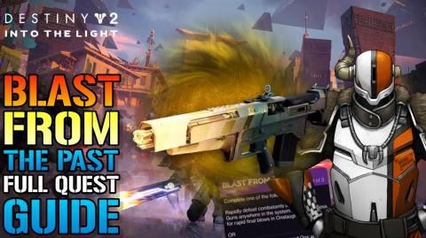 Destiny 2: "Blast From The Past" FULL Quest Guide! Fastes...