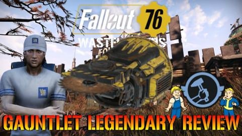 Fallout 76 Wastelanders: LEGENDARY GAUNTLET! Weapon Guide...