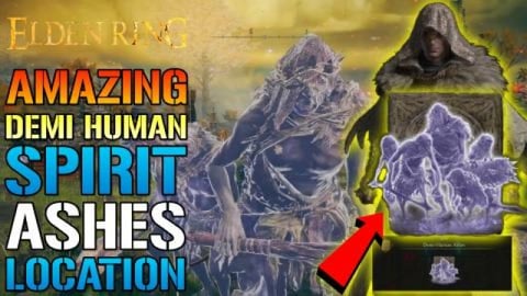 Elden Ring: Demi Human SPIRIT ASHES! Is Really GOOD! How ...