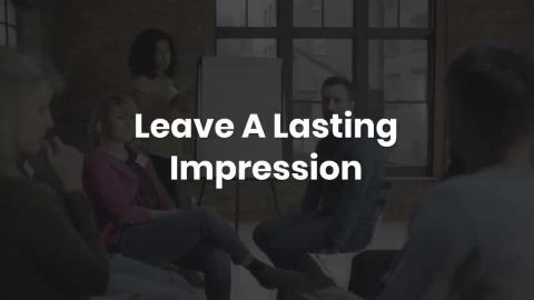 Leave A Lasting Impression