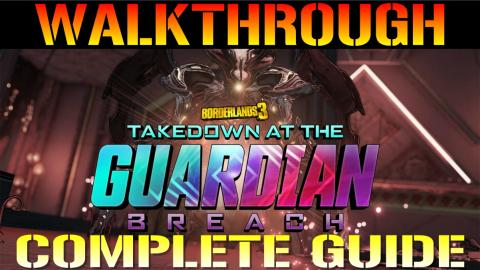 Borderlands 3: Takedown At The Guardian Breach | FULL Wal...