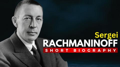 Sergei Rachmaninoff: Master of Emotion and Virtuosity