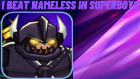 I Beat The Boss Level Nameless In Super Boys The Big Figh...