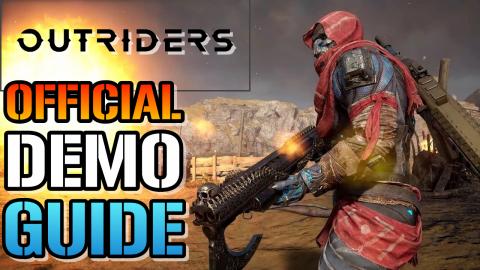 Outriders: The Official Guide To The DEMO | Start Time, P...
