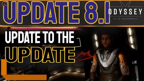 Update 8.1 Updating the Update Elite Dangerous Odyssey