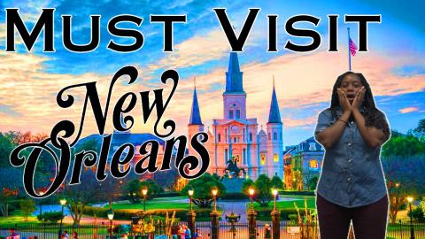 Must visit New Orleans, LA