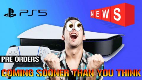 PlayStation 5- Console Pre Orders Are Coming Sooner Than ...