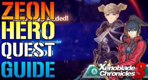 Xenoblade Chronicles 3: AMAZING Zeon! Hero Quest! How To ...