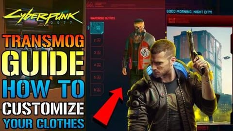 Cyberpunk 2022: TRANSMOG! How To Customize Your Clothes A...