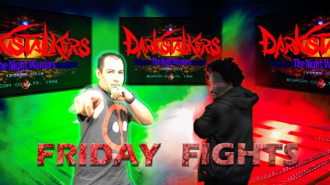 Friday Fights - Darkstalkers Gameplay - Dre Talks Fightin...