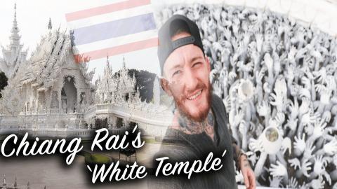 The Weirdest Temple I've Ever Seen! | Wat Rong Khun 'Whit...