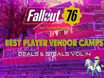 Fallout 76 | Best Player Vendor Camps | Deals & Steals Vo...