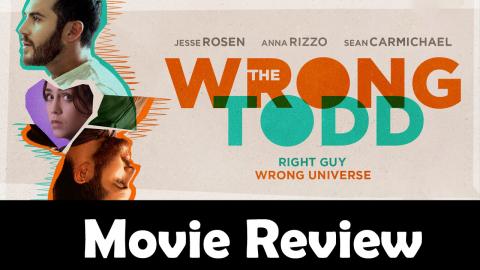 The Wrong Todd - Movie Review
