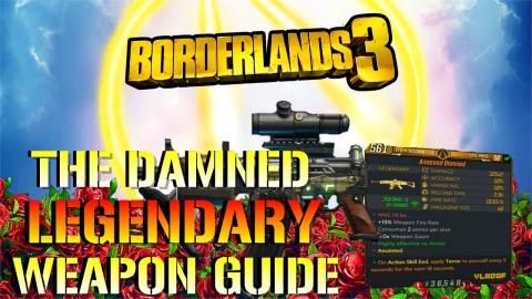 Borderlands 3: The Damned | Legendary Weapon Guide (Trash...