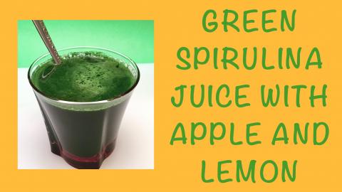 Green Spirulina Juice with Apple and Lemon / Healthy Reci...