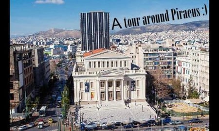 Tour around Piraeus :)