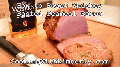 How to Roast Whiskey-Basted Peameal Bacon: Cooking with K...