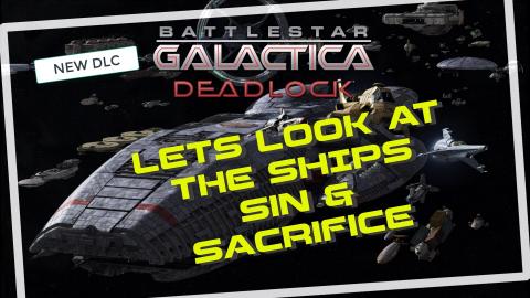 Sin and Sacrifice Ships | Battlestar Galactica Deadlock S...