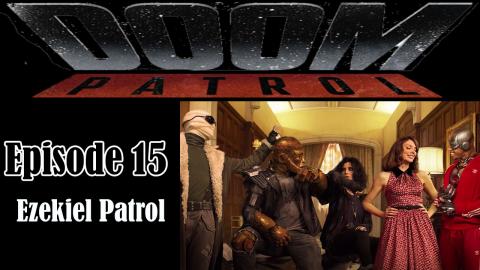DC Time - Episode 15 - Doom Patrol Review and Discussion ...