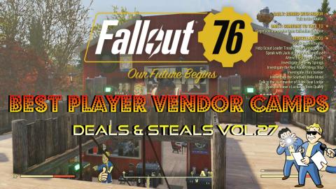 Fallout 76: Best Player Vendor Camps | Deals & Steals Vol...