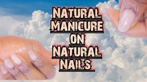 Natural Nails Manicure At Home.