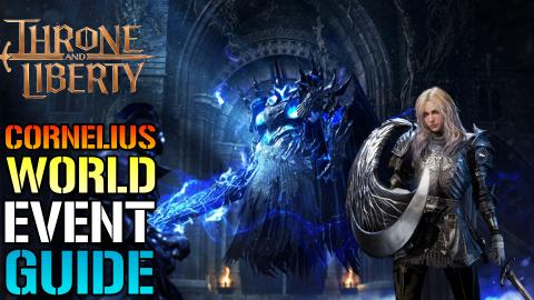 Throne & Liberty: CORNELIUS "World Event" Guide! Rewards ...