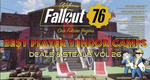 Fallout 76: Best Player Vendor Camps | Deals & Steals Vol...