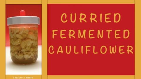 Curried Lacto-Fermented Cauliflower / Healthy Recipe