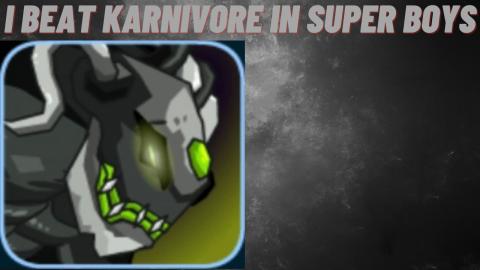 I Beat The Boss Level Karnivore In Super Boys The Big Fig...