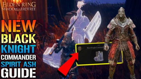 Elden Ring: NEW Spirit Ash! "Black Knight Commander Andre...