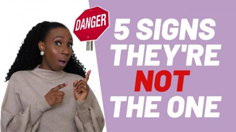 5 SIGNS THEY'RE NOT THE ONE | TOXIC TRAITS IN A RELATIONS...