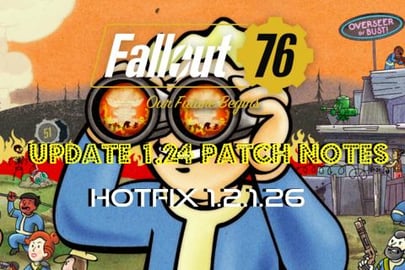 Fallout 76 | Update 1.24 Patch Notes | Hot Fix 1.2.1.26 |...