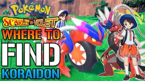 Pokemon Scarlet & Violet Where To Find "Koraidon" How Man...