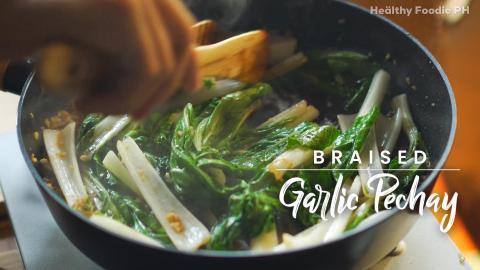 How to cook Braised Garlic Pechay | Easy Garlic Pechay re...